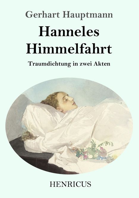 Gerhart Hauptmann: Hanneles Himmelfahrt, Buch