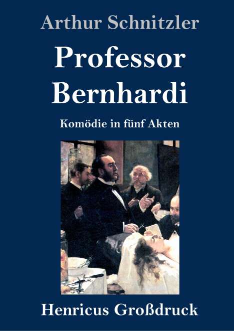 Arthur Schnitzler: Professor Bernhardi (Großdruck), Buch