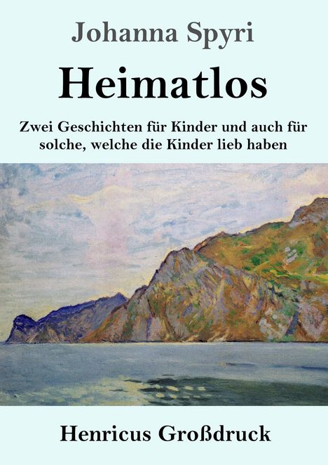 Johanna Spyri: Heimatlos (Großdruck), Buch