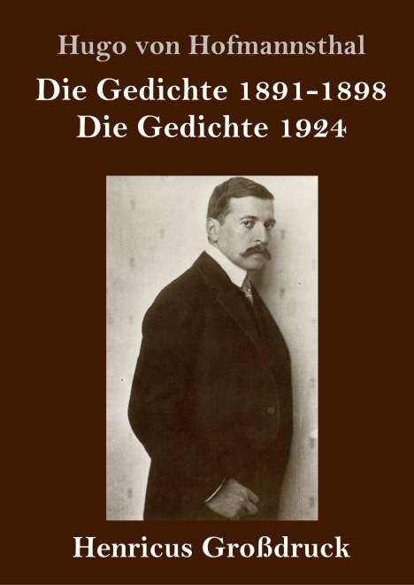Hugo von Hofmannsthal: Die Gedichte 1891-1898 / Die Gedichte 1924 (Großdruck), Buch