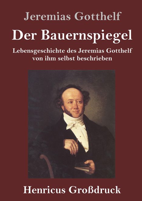 Jeremias Gotthelf: Der Bauernspiegel (Großdruck), Buch