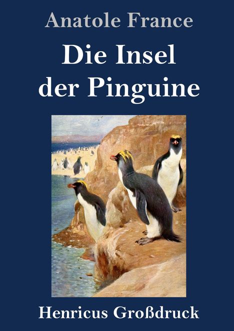 Anatole France: Die Insel der Pinguine (Großdruck), Buch
