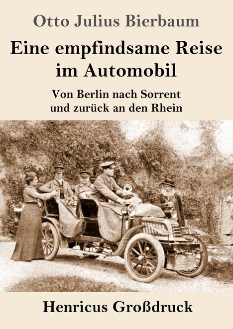 Otto Julius Bierbaum: Eine empfindsame Reise im Automobil (Großdruck), Buch