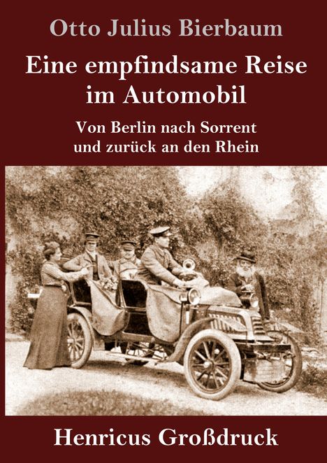 Otto Julius Bierbaum: Eine empfindsame Reise im Automobil (Großdruck), Buch