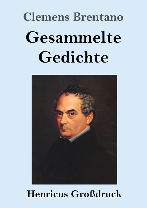Clemens Brentano: Gesammelte Gedichte (Großdruck), Buch