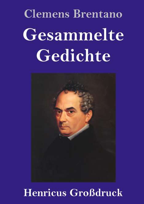 Clemens Brentano: Gesammelte Gedichte (Großdruck), Buch