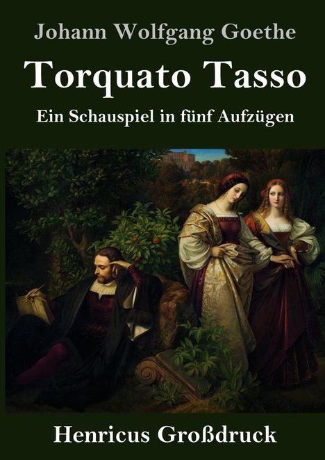 Johann Wolfgang von Goethe: Torquato Tasso (Großdruck), Buch
