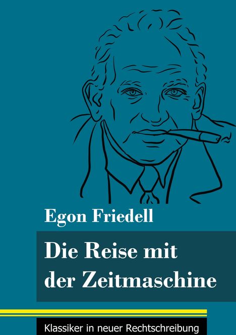 Egon Friedell: Die Reise mit der Zeitmaschine, Buch
