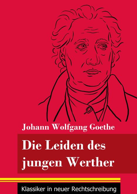 Johann Wolfgang von Goethe: Die Leiden des jungen Werther, Buch