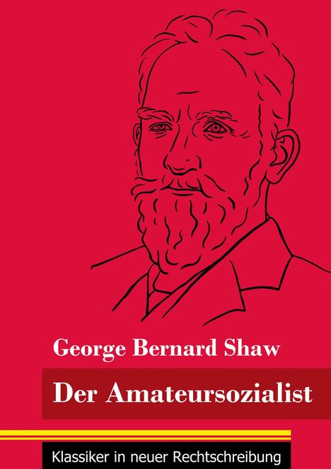 George Bernard Shaw: Der Amateursozialist, Buch