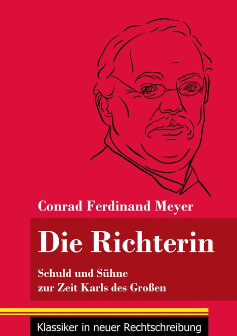 Conrad Ferdinand Meyer: Die Richterin, Buch