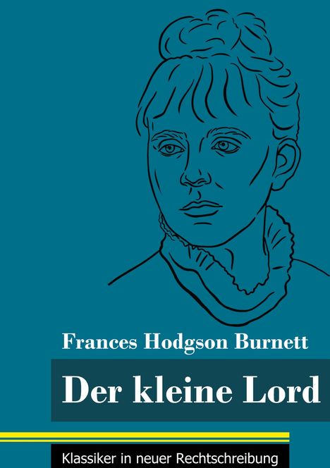 Frances Hodgson Burnett: Der kleine Lord, Buch