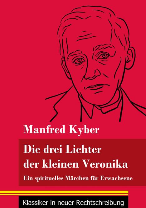Manfred Kyber: Die drei Lichter der kleinen Veronika, Buch