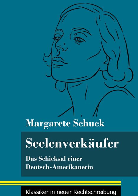 Margarete Schuck: Seelenverkäufer, Buch