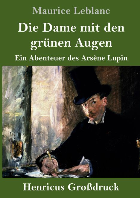 Maurice Leblanc: Die Dame mit den grünen Augen (Großdruck), Buch