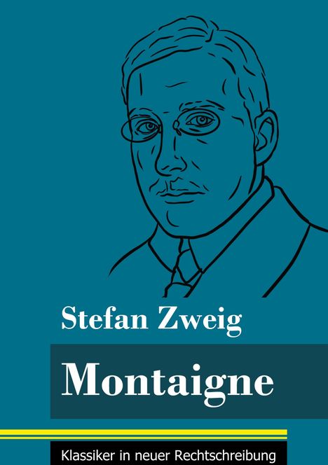 Stefan Zweig: Montaigne, Buch