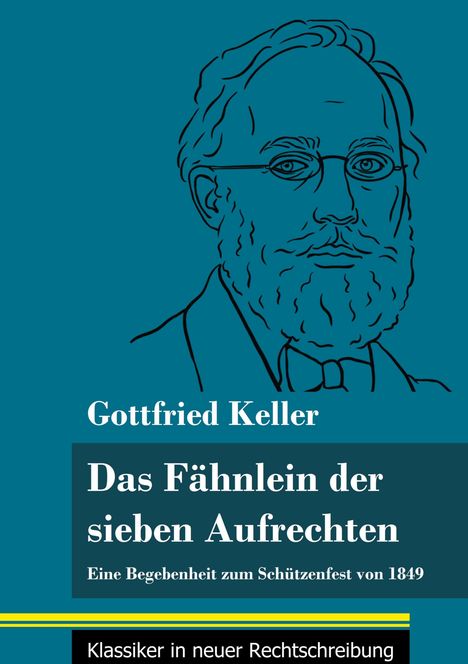 Gottfried Keller (1650-1704): Das Fähnlein der sieben Aufrechten, Buch