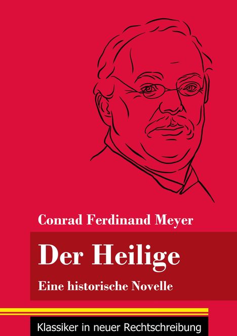 Conrad Ferdinand Meyer: Der Heilige, Buch