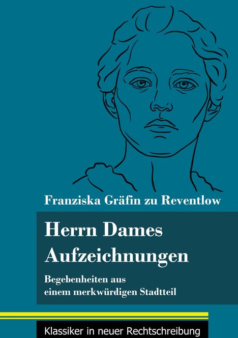 Franziska Gräfin zu Reventlow: Herrn Dames Aufzeichnungen, Buch