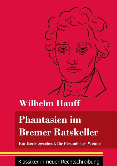 Wilhelm Hauff: Fantasien im Bremer Ratskeller, Buch