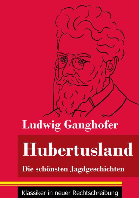 Ludwig Ganghofer: Hubertusland, Buch