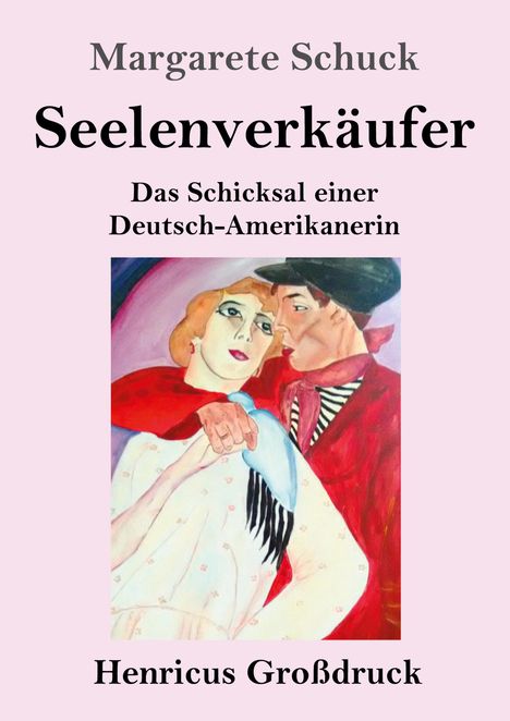 Margarete Schuck: Seelenverkäufer (Großdruck), Buch