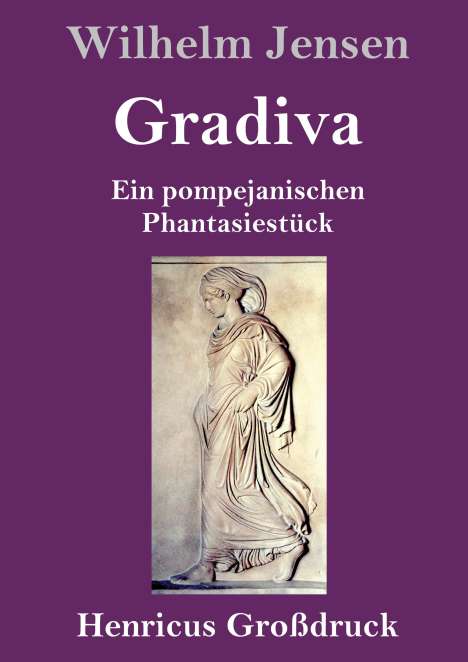 Wilhelm Jensen: Gradiva (Großdruck), Buch