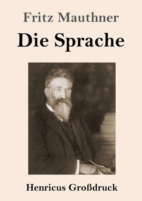 Fritz Mauthner: Die Sprache (Großdruck), Buch