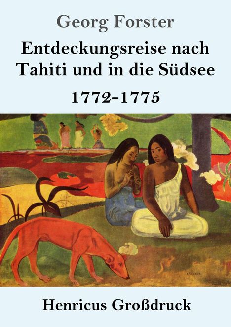 Georg Forster, Entdeckungsreise nach Tahiti und in die Südsee 1772-1775, Henricus Großdruck. Gemälde mit zwei sitzenden Personen.