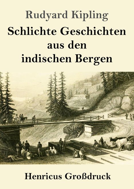 Rudyard Kipling: Schlichte Geschichten aus den indischen Bergen (Großdruck), Buch