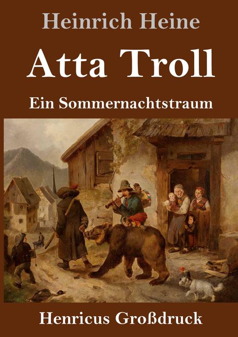 Heinrich Heine, Atta Troll, Ein Sommernachtstraum. Illustration: Menschen, ein Bär und ein Hund in einer ländlichen Szene.