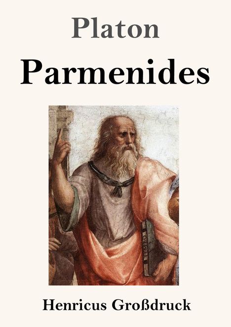 Text: Platon, Parmenides, Henricus Großdruck. 
Illustration: Ein alter Mann mit Bart in antiker Kleidung.