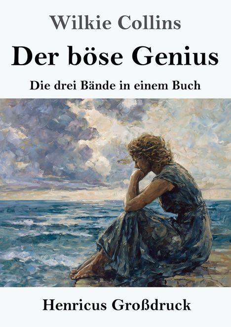 "Der böse Genius", "Die drei Bände in einem Buch". Gemälde: Frau am Ufer blickt nachdenklich aufs Meer.