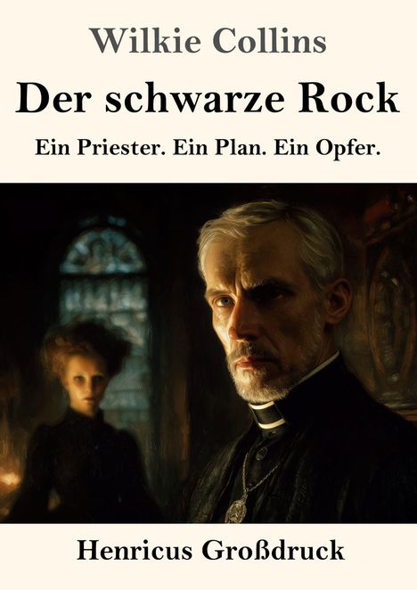 Titel „Der schwarze Rock“. Untertitel „Ein Priester. Ein Plan. Ein Opfer.“ Ein Priester und Frau in düsterem Raum.