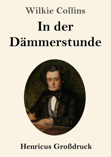 „Wilkie Collins, In der Dämmerstunde, Henricus Großdruck.“ Klassisches Porträt eines Mannes mit Feder in der Hand.