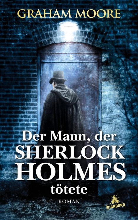 Graham Moore: Moore, G: Mann, der Sherlock Holmes tötete, Buch