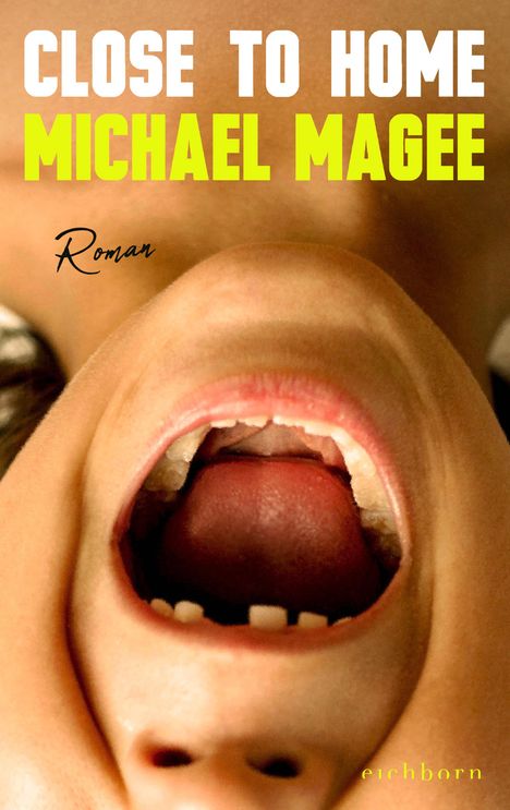 Michael Magee: Close to Home, Buch