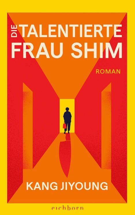 Titel: "Die talentierte Frau Shim"; Autor: Kang Jiyoung; Wort "Roman". Silhouette im bunten, geometrischen Flur.