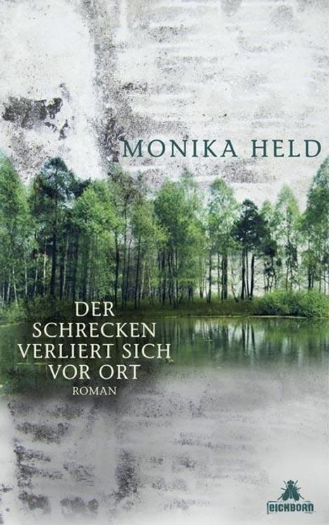 Monika Held: Der Schrecken verliert sich vor Ort, Buch