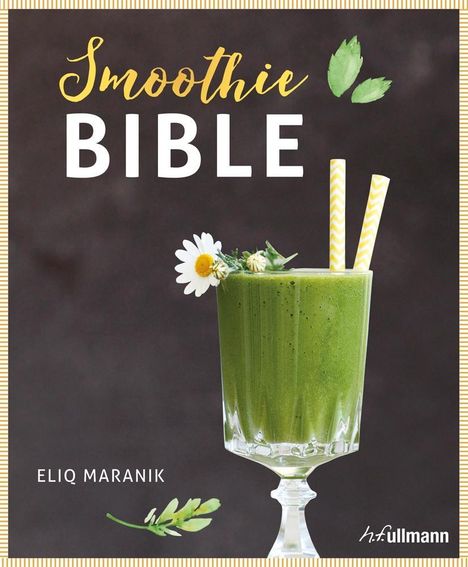 Eliq Maranik: Smoothie Bible, Buch
