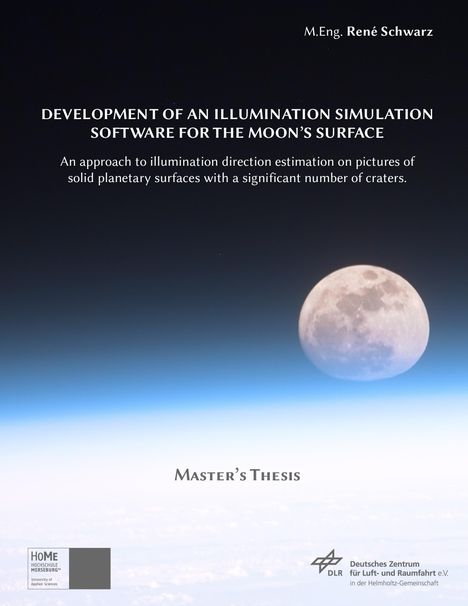 René Schwarz: Development of an Illumination Simulation Software for the Moon's Surface, Buch
