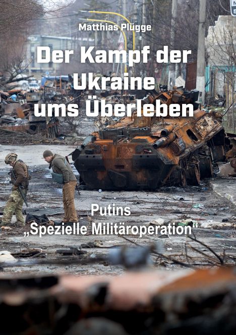 Matthias Plügge: Der Kampf der Ukraine ums Überleben, Buch