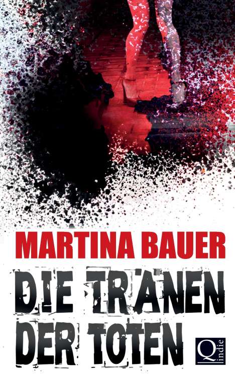 Martina Bauer: Die Tränen der Toten, Buch
