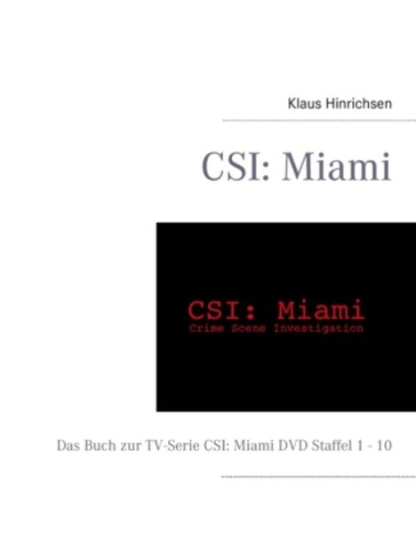 Klaus Hinrichsen: CSI: Miami, Buch