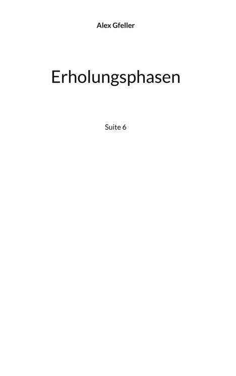 Alex Gfeller: Erholungsphasen, Buch