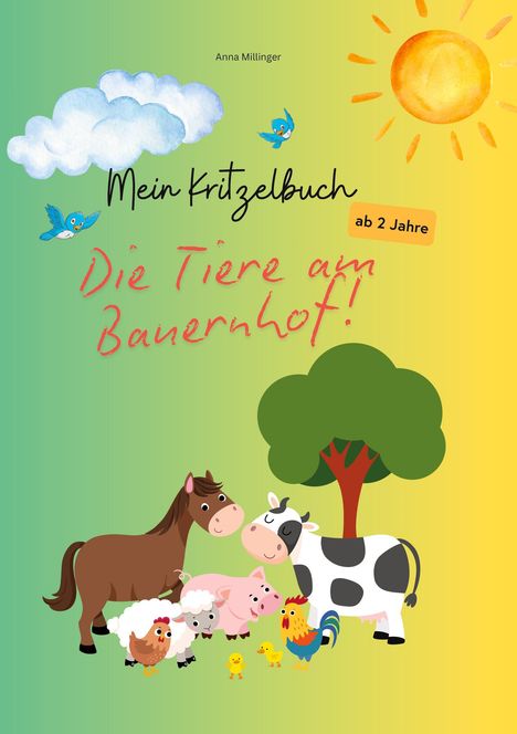 Anna Millinger: Mein Kritzelbuch - Die Tiere am Bauernhof, Buch