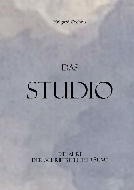 Helgard Cochois: Das Studio, Buch
