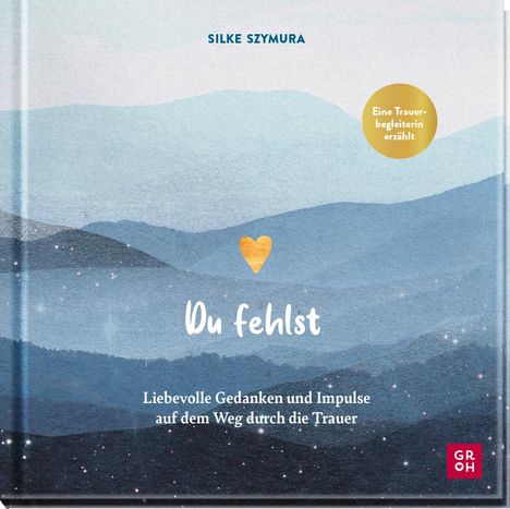 Silke Szymura: Du fehlst, Buch