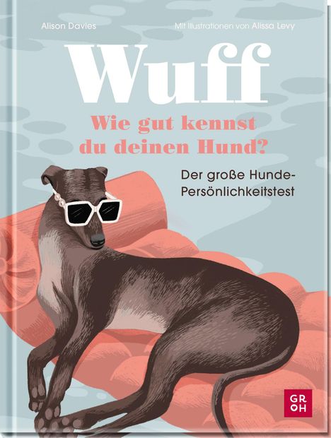 Alison Davies: Wuff - Wie gut kennst du deinen Hund?, Buch