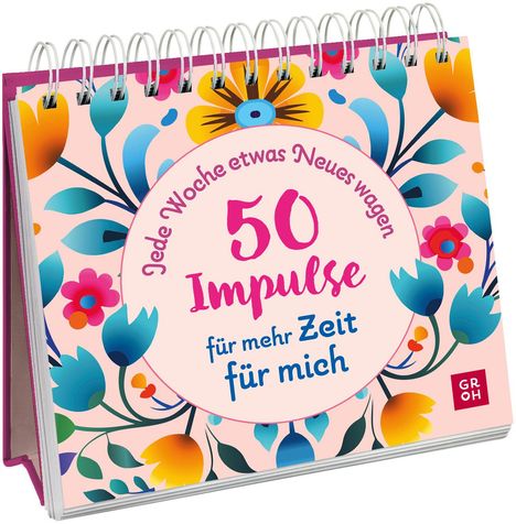 Jede Woche etwas Neues wagen - 50 Impulse für mehr Zeit für mich, Buch